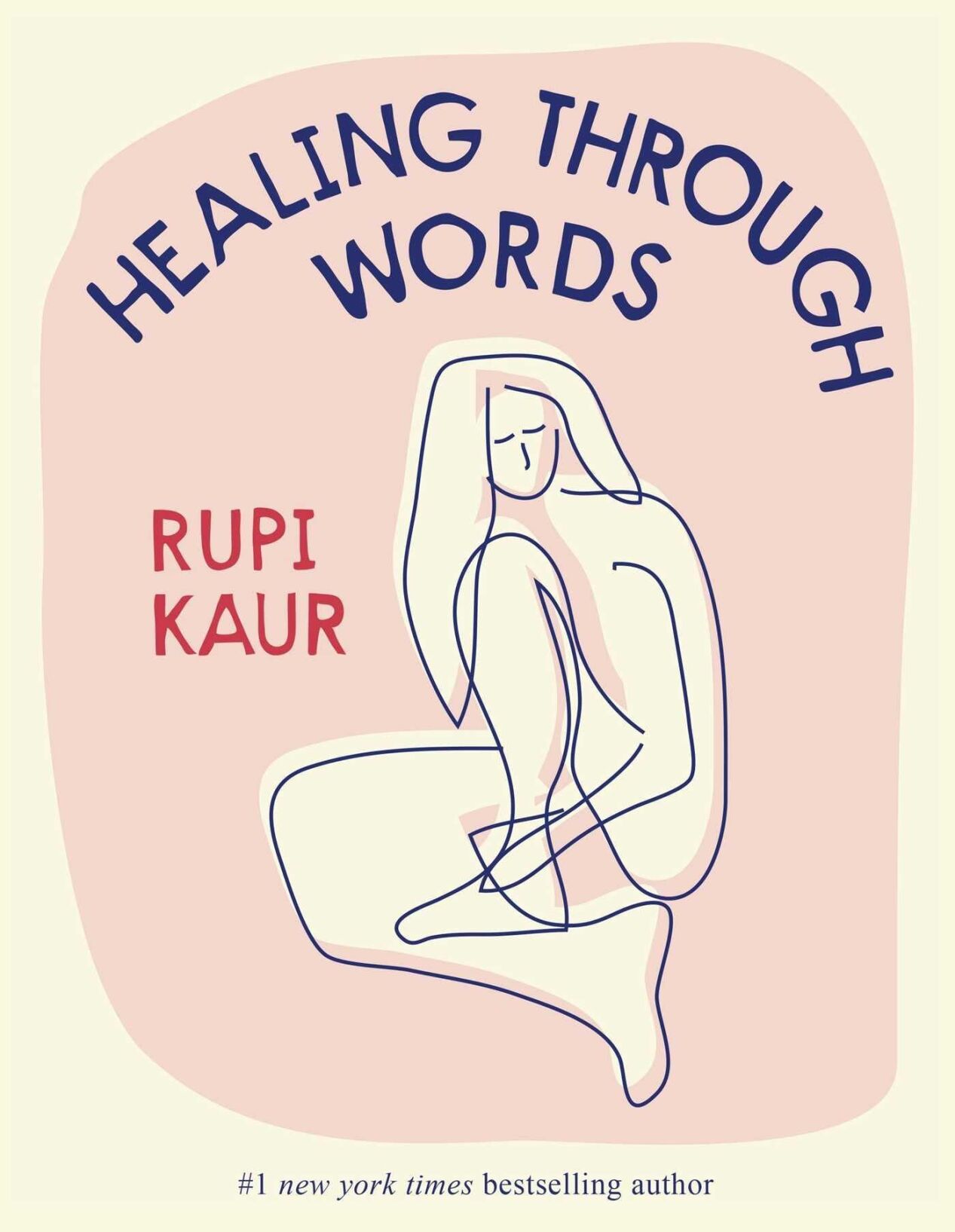 Healing Through Words by Rupi Kaur.JPG